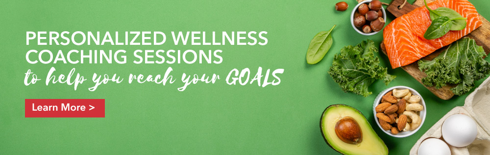 Personalized coaching to help you reach your wellness goals - Click to learn more